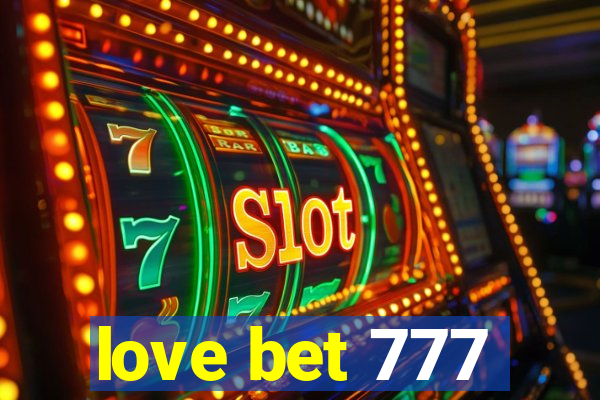 love bet 777
