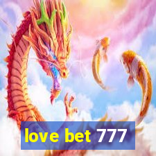 love bet 777