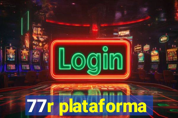 77r plataforma