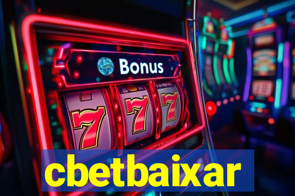 cbetbaixar