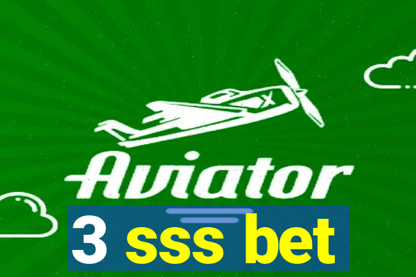 3 sss bet