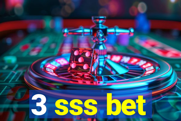 3 sss bet