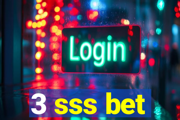 3 sss bet