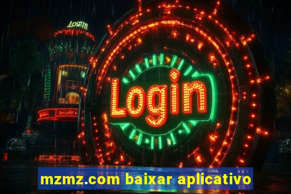 mzmz.com baixar aplicativo