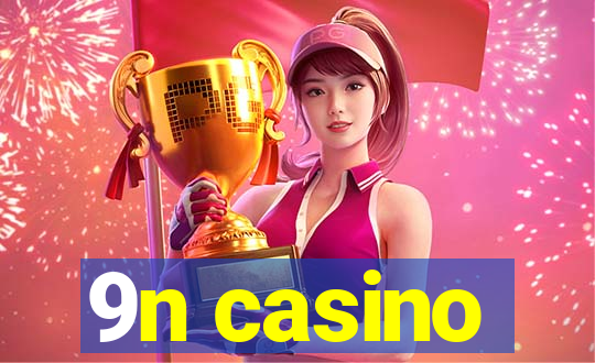 9n casino