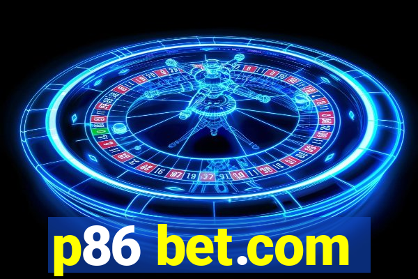p86 bet.com