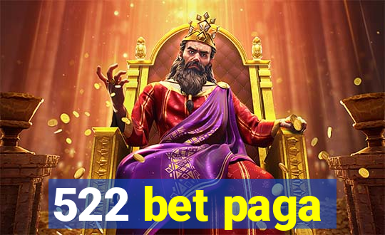 522 bet paga