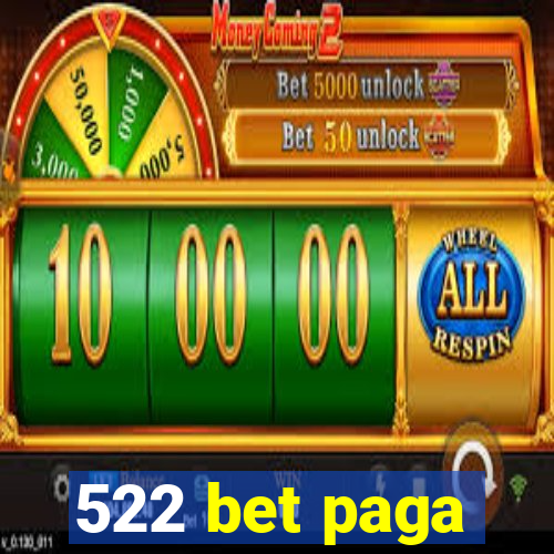 522 bet paga