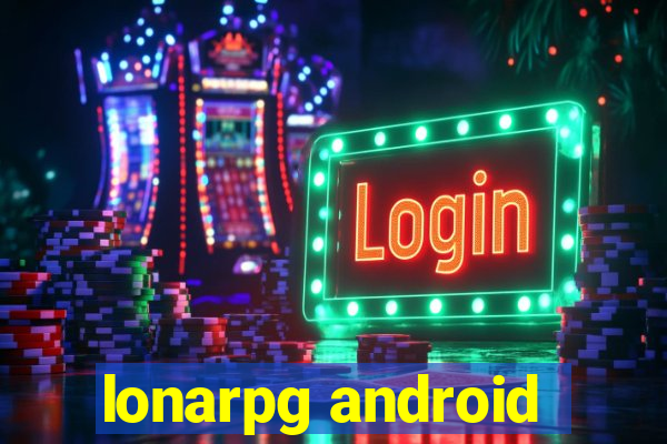 lonarpg android