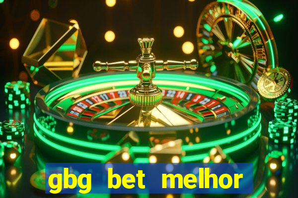 gbg bet melhor horário para jogar