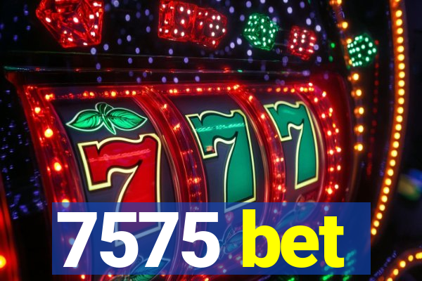 7575 bet