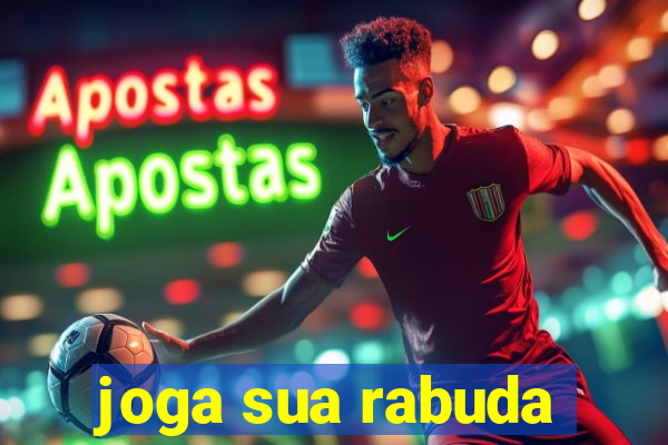joga sua rabuda