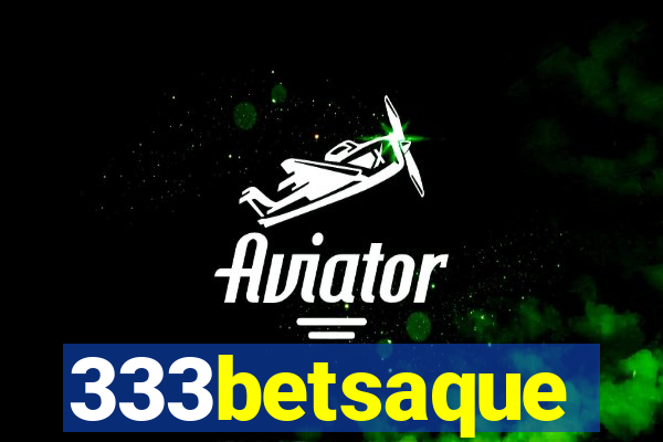 333betsaque