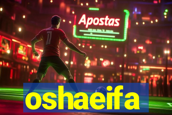 oshaeifa