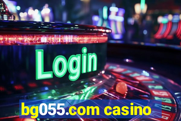 bg055.com casino