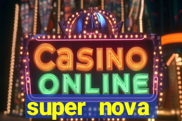 super nova itabirito supernova itabirito saude
