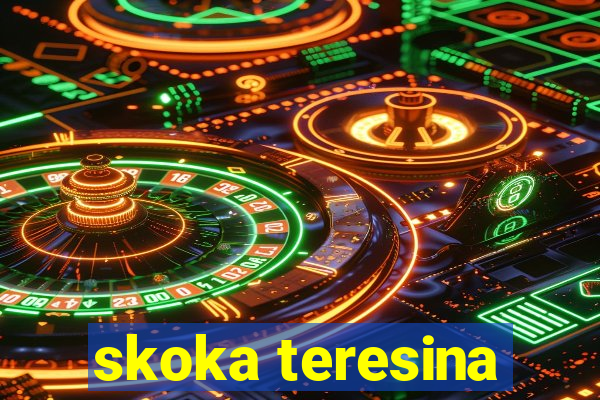 skoka teresina