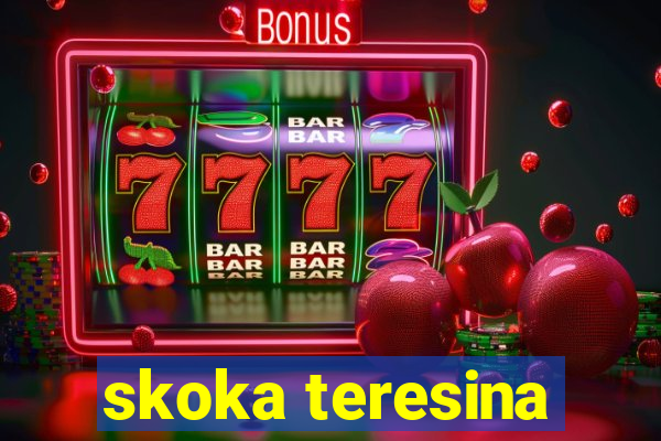 skoka teresina