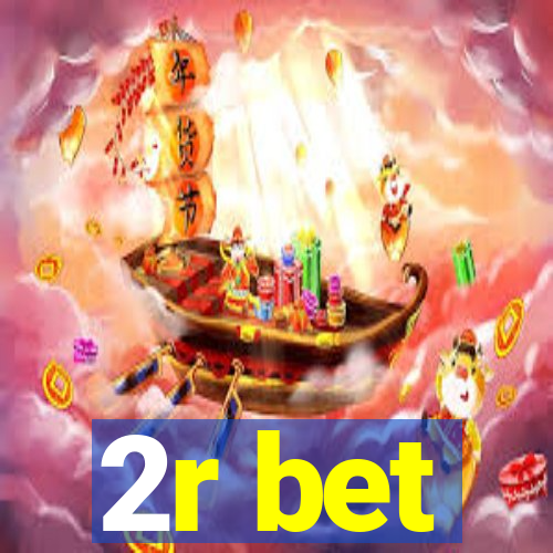 2r bet