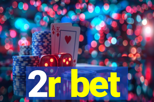 2r bet