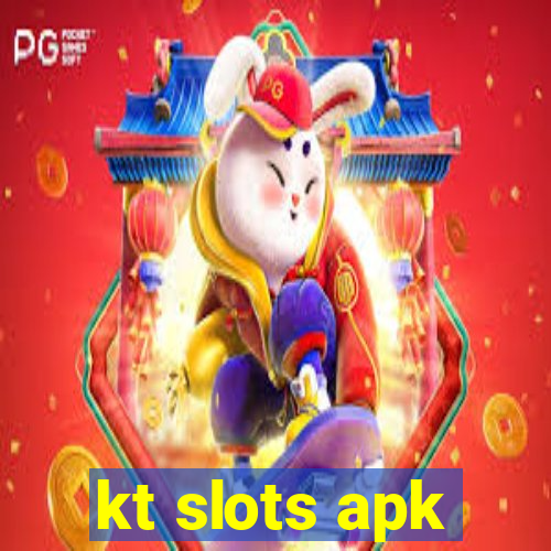 kt slots apk