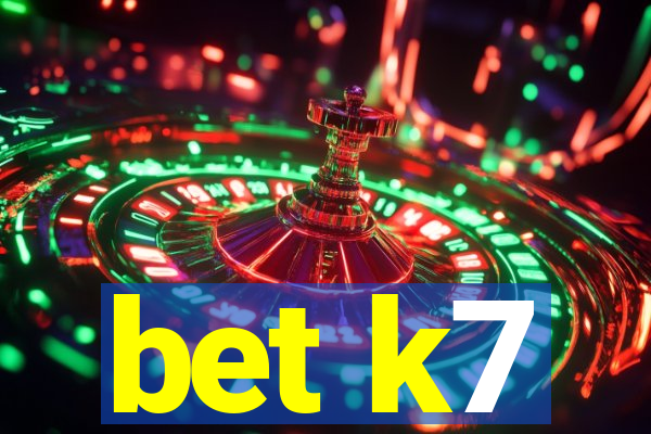 bet k7