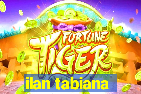ilan tabiana