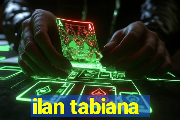 ilan tabiana