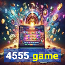 4555 game