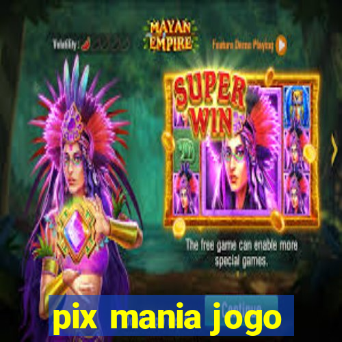 pix mania jogo