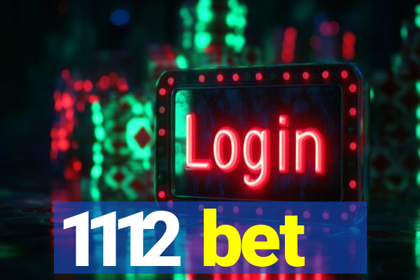 1112 bet