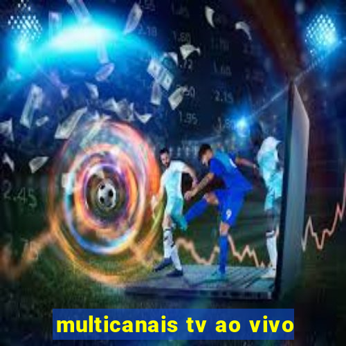 multicanais tv ao vivo