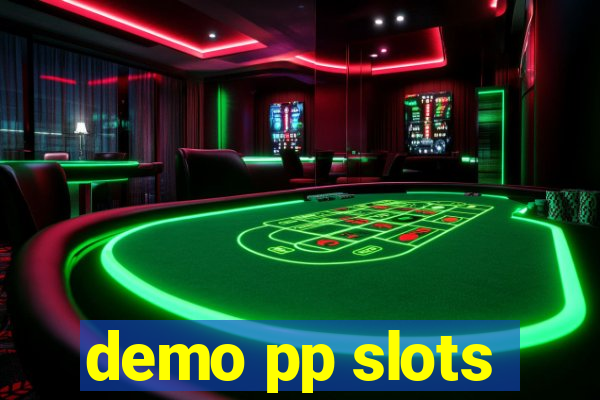 demo pp slots