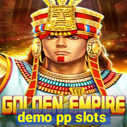 demo pp slots