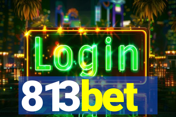 813bet
