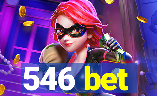 546 bet