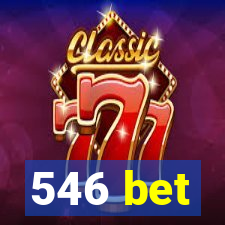 546 bet