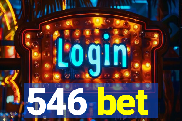 546 bet