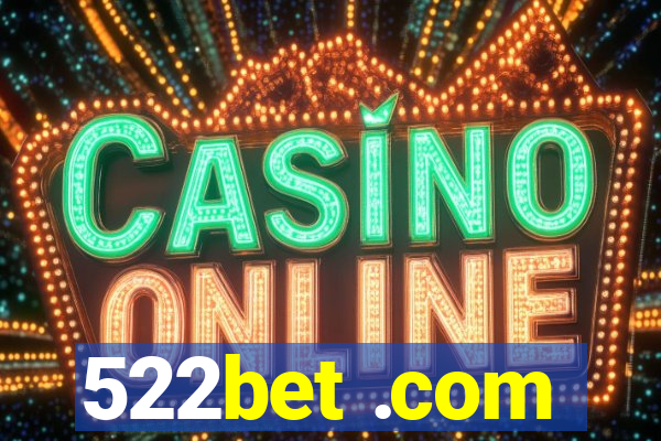 522bet .com