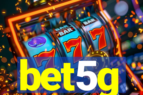 bet5g