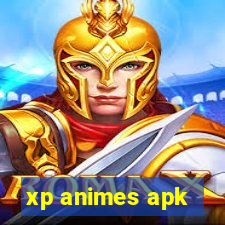 xp animes apk