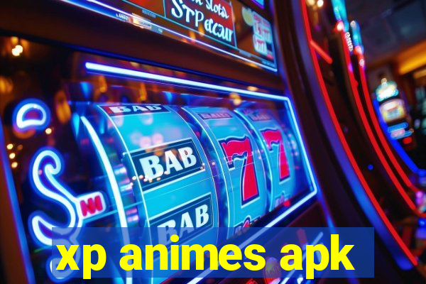 xp animes apk