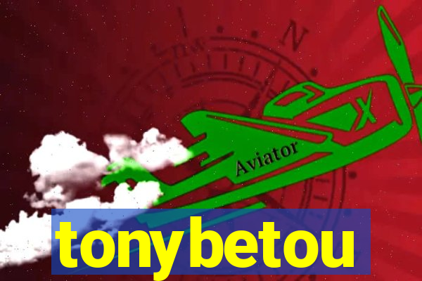 tonybetou