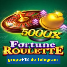 grupo+18 do telegram