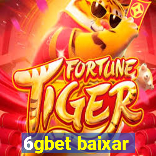 6gbet baixar