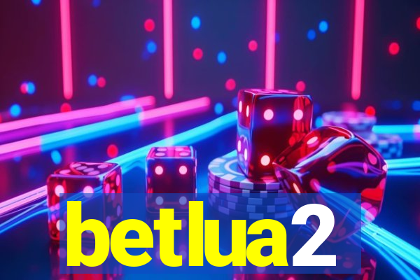 betlua2