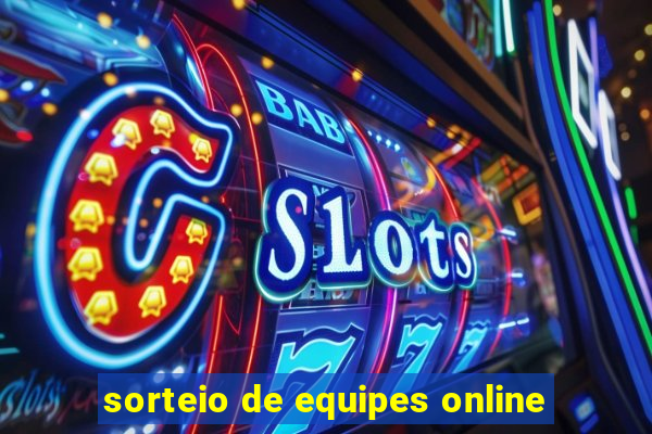 sorteio de equipes online
