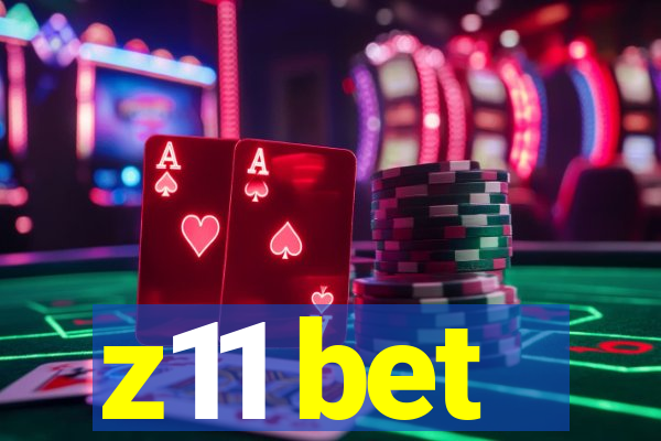 z11 bet