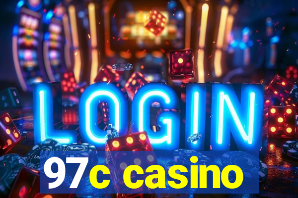 97c casino