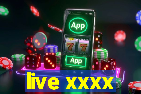 live xxxx